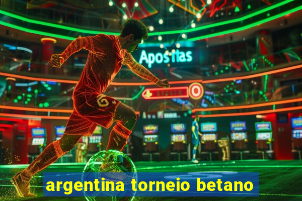 argentina torneio betano